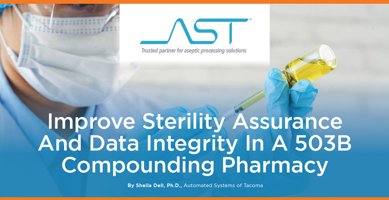 Improve Sterility Assurance And Data Integrity 503B Compounding