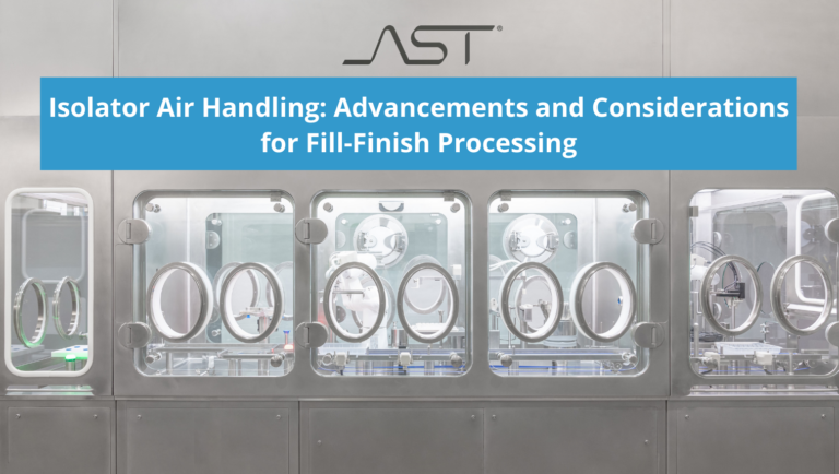 AST aseptic processing isolator in a pharmaceutical cleanroom for fill finish professionals