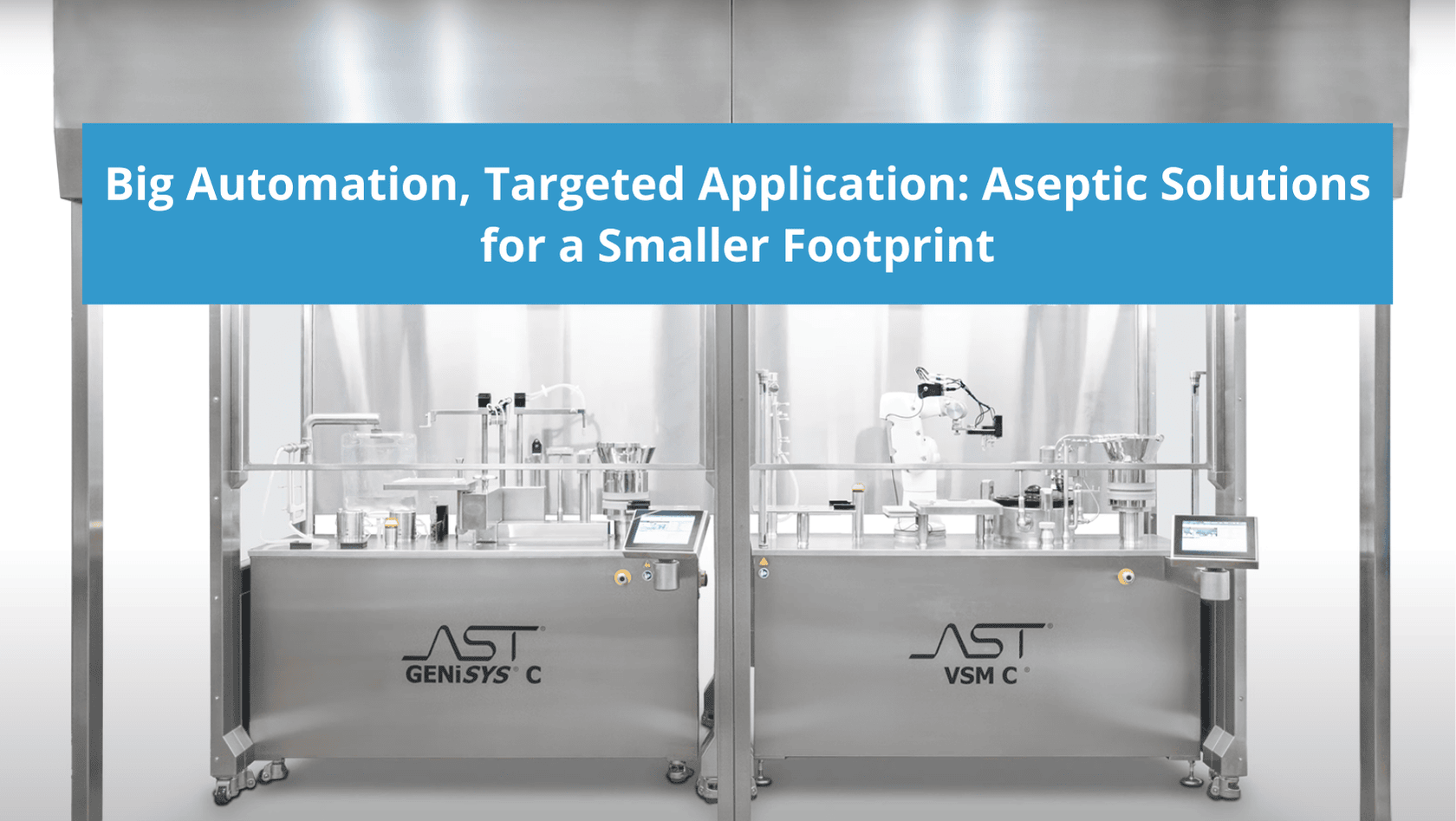 Small Scale Advanced Aseptic Processing Solutions AST